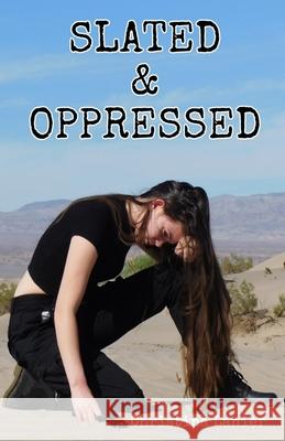 Slated and Oppressed Christina Lanier 9781733984126 Christina Lanier - książka
