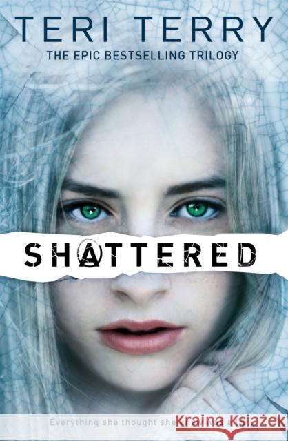 SLATED Trilogy: Shattered: Book 3 Terry Teri 9781408319505 Hachette Children's Group - książka