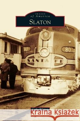 Slaton Cathy Whitten 9781531677831 Arcadia Publishing Library Editions - książka