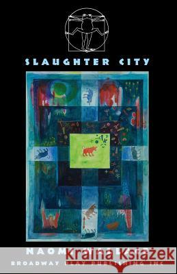 Slaughter City Naomi Wallace 9780881457797 Broadway Play Publishing Inc - książka