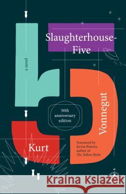 Slaughterhouse-Five: A Novel; 50th Anniversary Edition Vonnegut, Kurt 9780385312080 Delacorte Press - książka