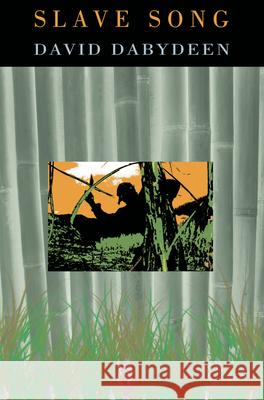 Slave Song David Dabydeen 9781845230043 Peepal Tree Press - książka