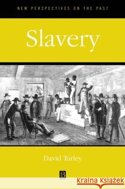 Slavery David Turley 9780631167297 Blackwell Publishers - książka