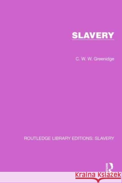 Slavery C.W.W. Greenidge 9781032313344 Taylor & Francis Ltd - książka