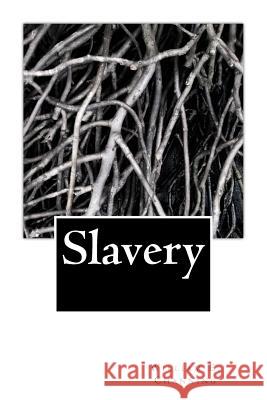 Slavery William E. Channing 9781511592314 Createspace Independent Publishing Platform - książka