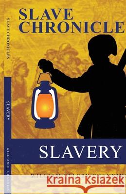 Slavery William Ellery Channing 9781636521879 Black Legacy Press - książka