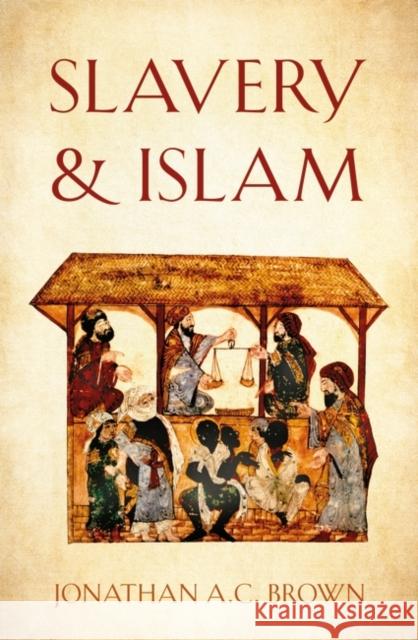 Slavery and Islam Jonathan A. C. Brown 9781786078391 Oneworld Publications - książka