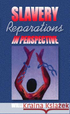 Slavery Reparations in Perspective William Kweku Asare 9781553954941 Trafford Publishing - książka