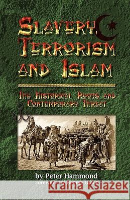 Slavery, Terrorism and Islam Peter Hammond, MD (Stanford University) 9781612154985 Xulon Press - książka
