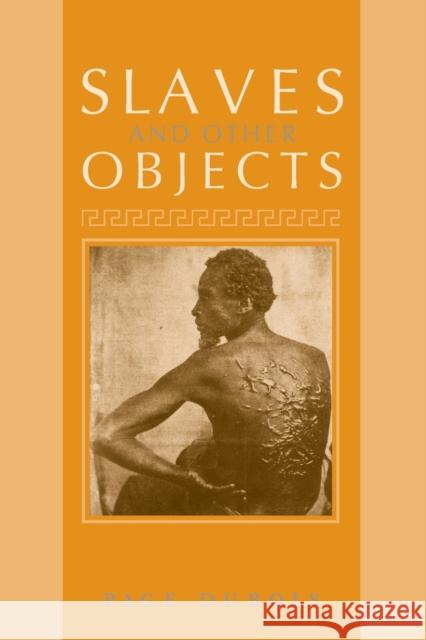 Slaves and Other Objects Page DuBois 9780226167893 University of Chicago Press - książka
