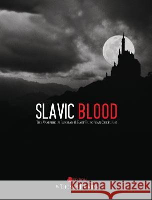 Slavic Blood Thomas J. Garza 9781516550036 Cognella Academic Publishing - książka