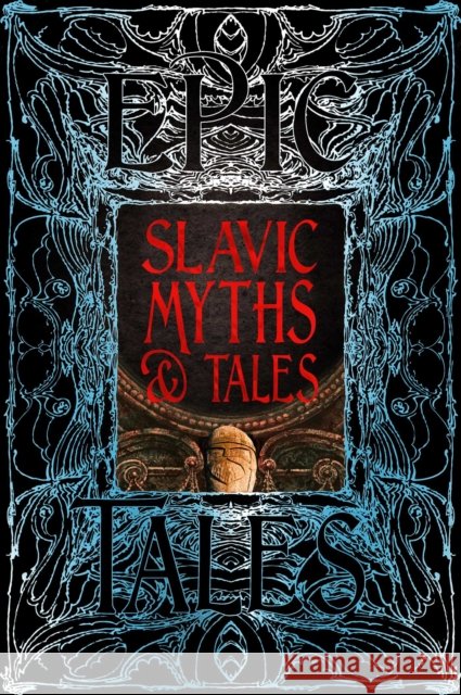 Slavic Myths & Tales: Epic Tales  9781835625927 Flame Tree Publishing - książka