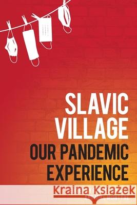 Slavic Village: Our Pandemic Experience Rachel Dissell Michael McIntyre 9781950843541 Parafine Press - książka