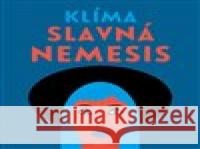 Slavná Nemesis Ladislav Klíma 8595693407356 Tympanum - książka