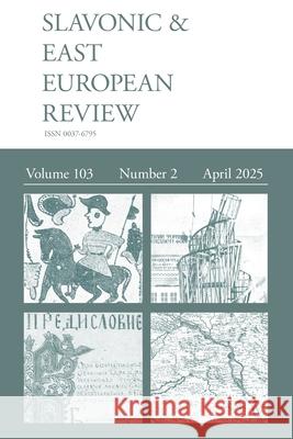 Slavonic & East European Review (103.2) 2025 Simon Dixon 9781839547119 Modern Humanities Research Association - książka