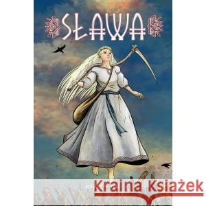 Sława. Opowieść słowiańska 1 Wnuczek Łukasz 9788367440486 TIMOF - książka