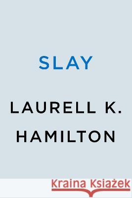 Slay Laurell K. Hamilton 9780593637845 Berkley Books - książka