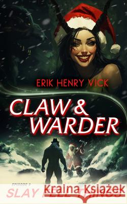 Slay Fell Things Erik Henry Vick 9781036706241 Vinci Books Ltd - książka