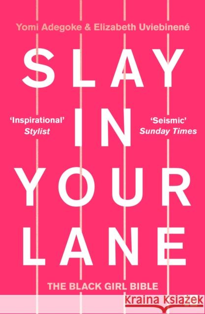 Slay In Your Lane: The Black Girl Bible Yomi Adegoke 9780008306304 HarperCollins Publishers - książka