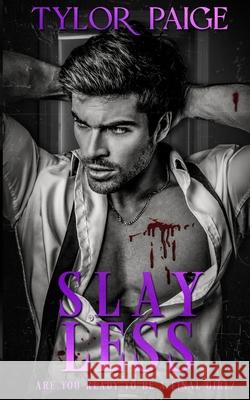 Slay Less: Anniversary Edition Tylor Paige 9781965131060 Forgive Me Father LLC - książka