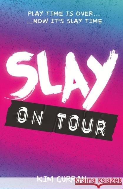 Slay on Tour Kim Curran 9781474932325 Usborne Publishing Ltd - książka
