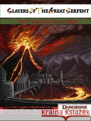 Slayers of the Great Serpent II; Beyond the Forest of Night (4E) Caffee, David 9781365270611 Lulu.com - książka