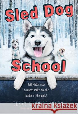 Sled Dog School Terry Lynn Johnson 9780358004561 Houghton Mifflin - książka