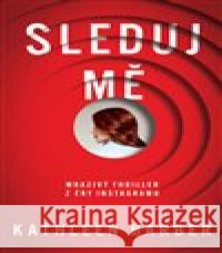 Sleduj mě Kathleen Barber 9788027700318 Vendeta - książka