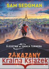 Śledztwa Isaaca Turnera T.2 Zakazany Atlas Sam Sedgman 9788381419390 Dwukropek - książka