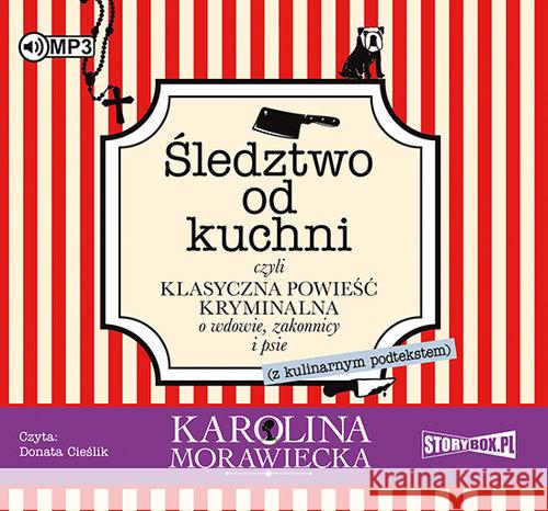 Śledztwo od kuchni audiobook Morawiecka Karolina 9788381465038 Heraclon - książka