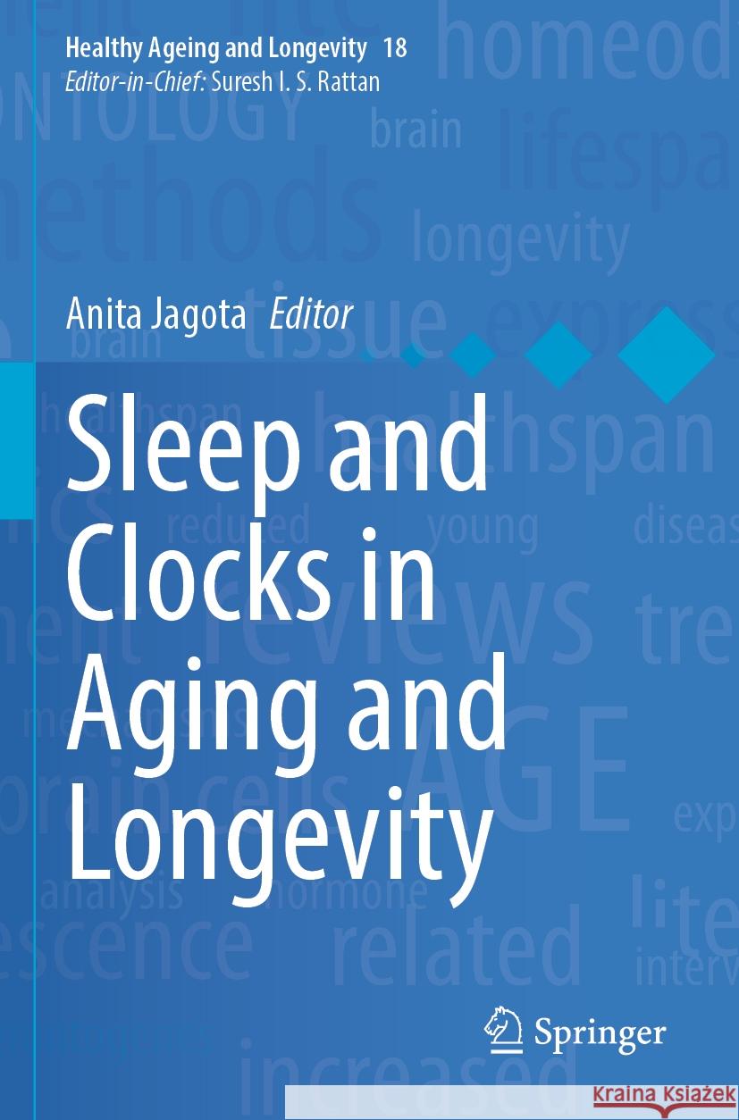 Sleep and Clocks in Aging and Longevity Anita Jagota 9783031224706 Springer - książka