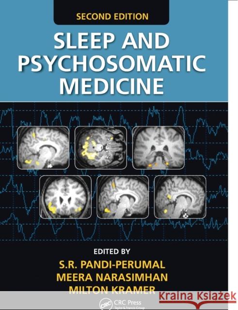 Sleep and Psychosomatic Medicine S. R. Pandi-Perumal Meera Narasimhan Milton Kramer 9780367574796 CRC Press - książka