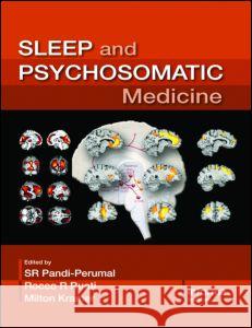 Sleep and Psychosomatic Medicine S R Pandi-Perumal 9780415394994  - książka