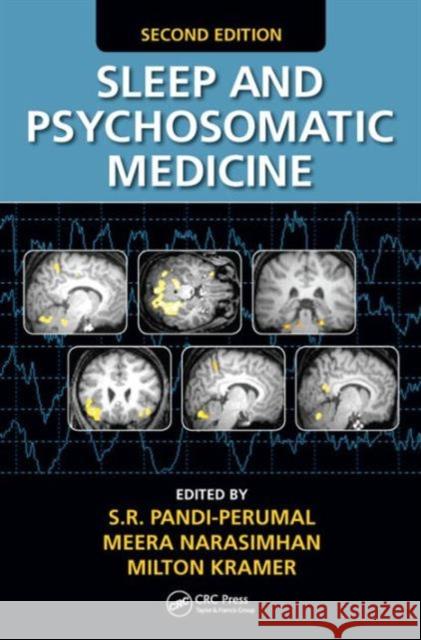 Sleep and Psychosomatic Medicine S. R. Pandi-Perumal Meera Narasimha Milton Kramer 9781498737289 CRC Press - książka