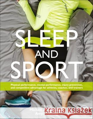 Sleep and Sport: Physical Performance, Mental Performance, Injury Prevention, and Competitive Advantage for Athletes, Coaches, and Trai Grandner, Michael A. 9780128229699 Academic Press - książka