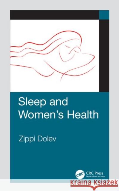 Sleep and Women's Health Zippi Dolev 9780367322144 CRC Press - książka