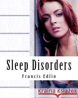 Sleep Disorders Francis Edlin 9781977599803 Createspace Independent Publishing Platform - książka