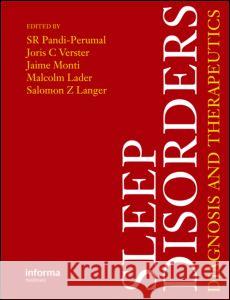 Sleep Disorders: Diagnosis and Therapeutics Pandi-Perumal, S. R. 9780415438186 Informa Healthcare - książka