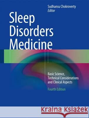 Sleep Disorders Medicine: Basic Science, Technical Considerations and Clinical Aspects Chokroverty, Sudhansu 9781493965762 Springer - książka