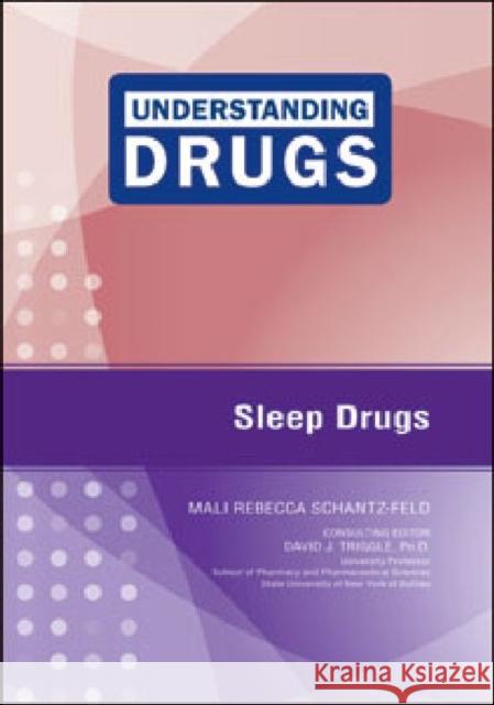 Sleep Drugs Mali R. Schantz-Feld 9781604135510 Chelsea House Publications - książka