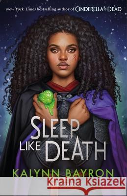 Sleep Like Death: From the author of TikTok sensation Cinderella is Dead Kalynn Bayron 9781526641090 Bloomsbury Publishing PLC - książka