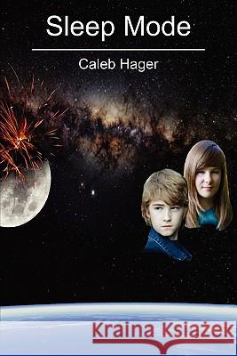 Sleep Mode Caleb Hager 9781453682364 Createspace - książka