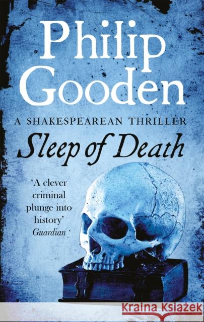 Sleep of Death: Book 1 in the Nick Revill series Philip Gooden 9781472133540 Little, Brown Book Group - książka