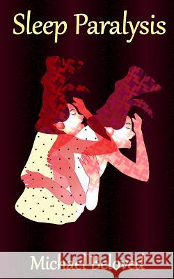 Sleep Paralysis Michael Beloved 9780984001361 Michael Beloved - książka