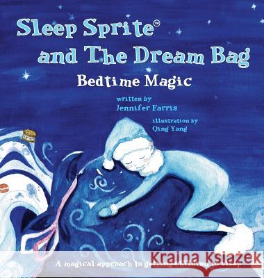 Sleep Sprite and The Dream Bag: Bedtime Magic Farris 9780999823200 Monkey and a Bee - książka