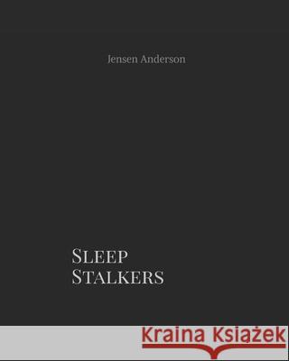 Sleep Stalkers Jensen Kyle Anderson 9798740418803 Independently Published - książka