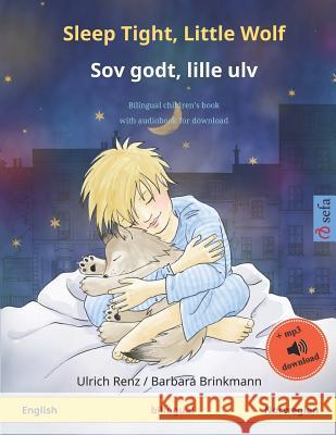 Sleep Tight, Little Wolf - Sov godt, lille ulv (English - Norwegian): Bilingual children's book, with audiobook for download Barbara Brinkmann Ulrich Renz 9783739909219 Sefa - książka