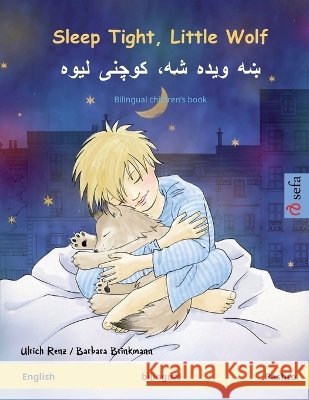 Sleep Tight, Little Wolf - ښه ویده شه، کوچنی لیو Renz, Ulrich 9783739913421 Sefa Verlag - książka