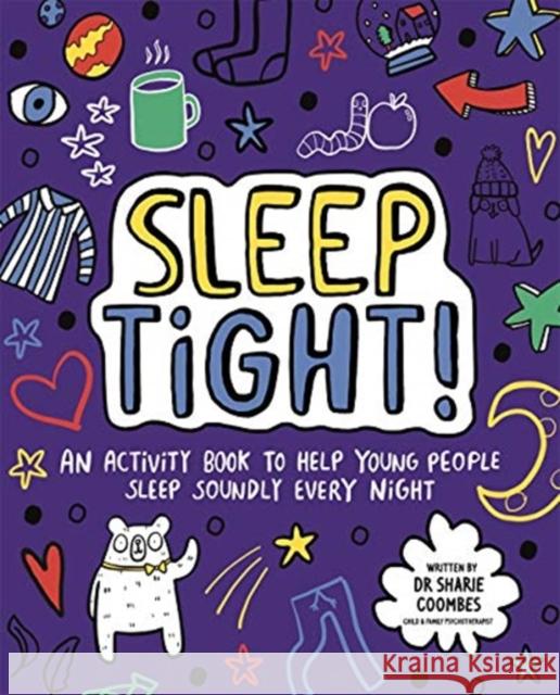 Sleep Tight! Mindful Kids Dr. Sharie Coombes, Ed.D, MA (PsychPsych   9781787417861 Templar Publishing - książka