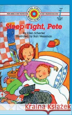 Sleep Tight, Pete: Level 1 Ellen Schecter Bari Weissman 9781876966591 Ibooks for Young Readers - książka